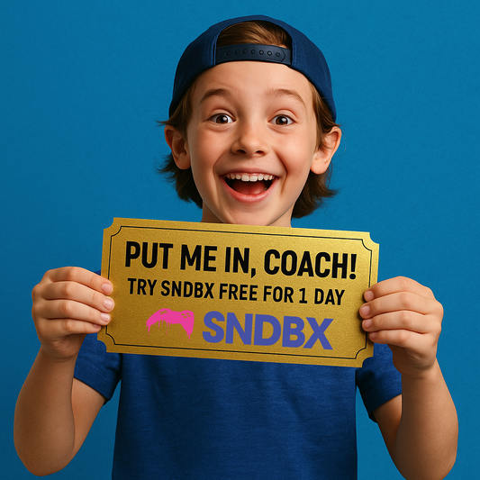 "Put Me In Coach!" - Try SNDBX Free for 1 Day